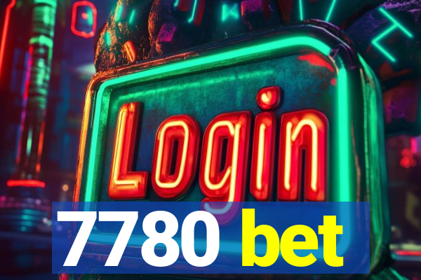 7780 bet